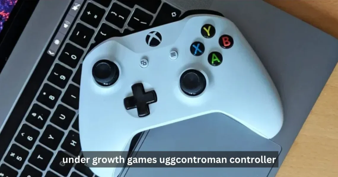 Under growth games uggcontroman controller